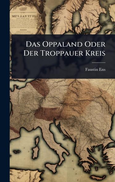 Das Oppaland Oder Der Troppauer Kreis