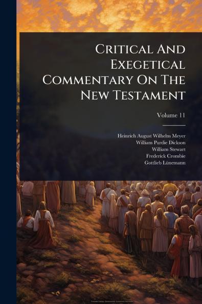 Critical And Exegetical Commentary On The New Testament