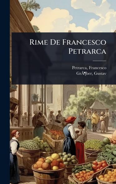 Rime De Francesco Petrarca