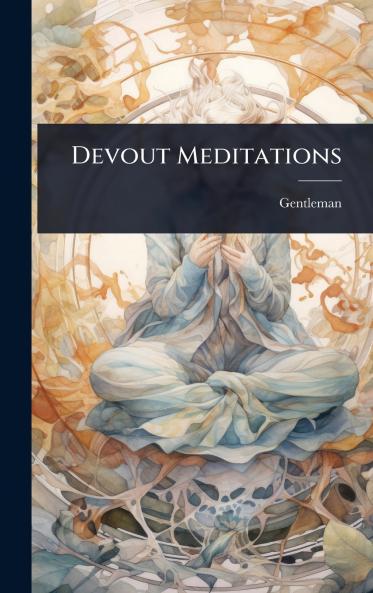 Devout Meditations