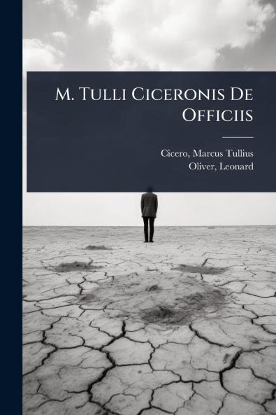 M. Tulli Ciceronis De Officiis