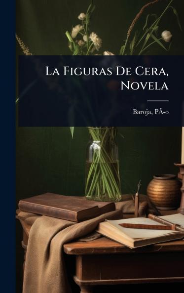 Figuras De Cera Novela