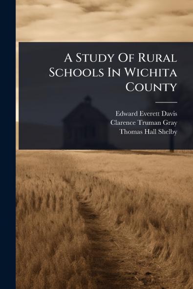 Study Of Rural Schools In Wichita County