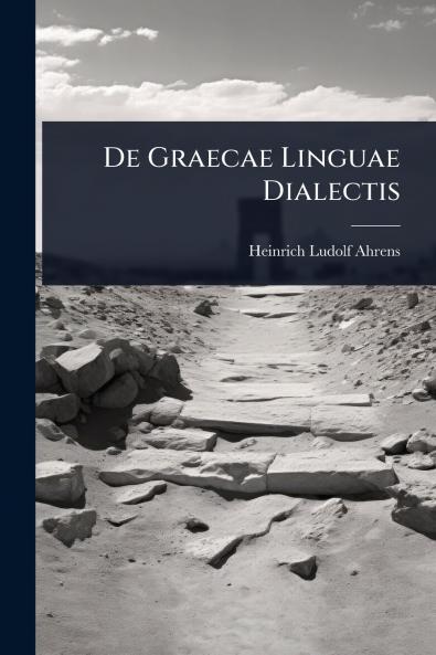 De Graecae Linguae Dialectis