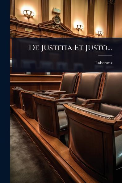 De Justitia Et Justo...