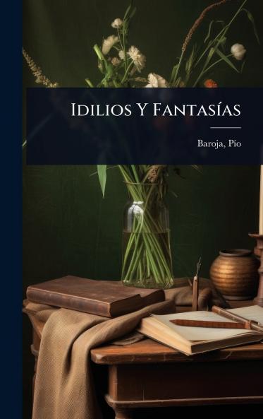Idilios Y FantasÃ-as