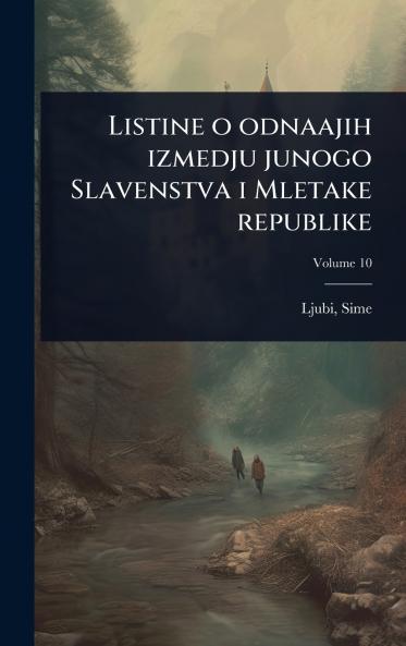 Listine o odnaajih izmedju junogo Slavenstva i Mletake republike