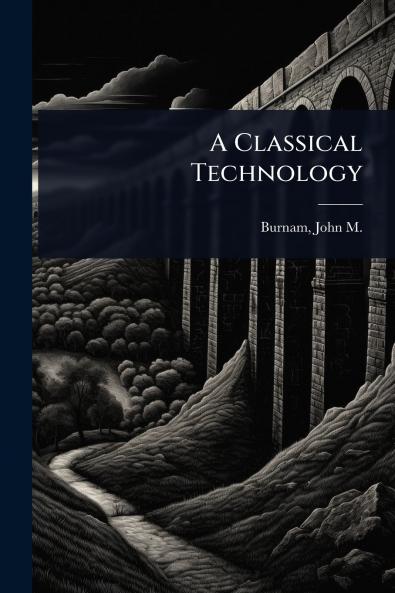 Classical Technology
