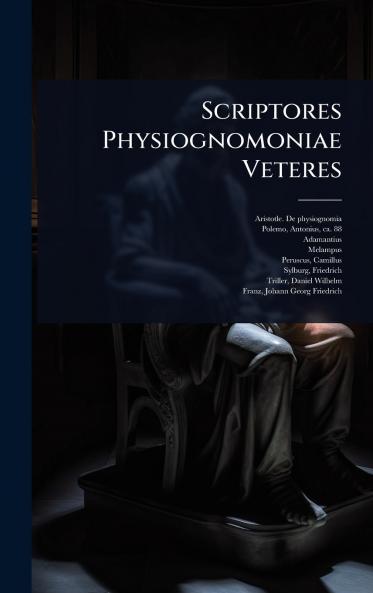 Scriptores Physiognomoniae Veteres
