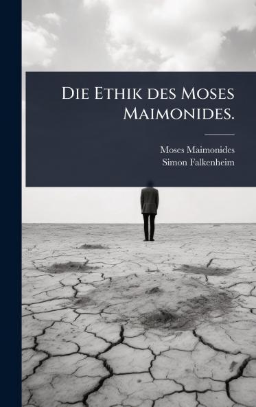 Ethik des Moses Maimonides.