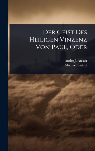 Geist Des Heiligen Vinzenz Von Paul Oder