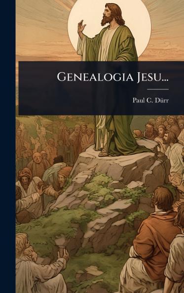 Genealogia Jesu...
