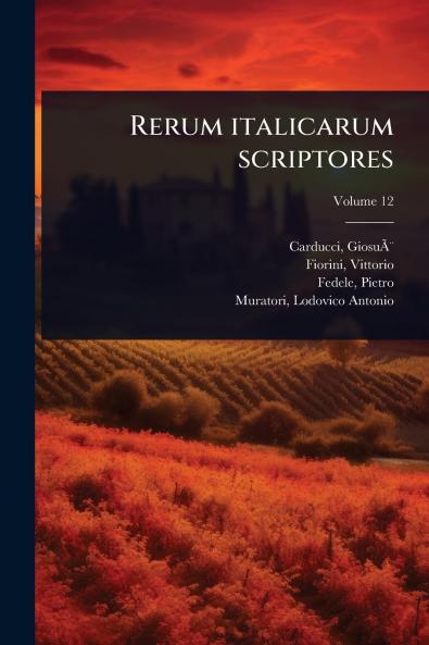 Rerum italicarum scriptores