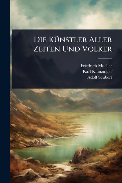 KÃ1/4nstler Aller Zeiten Und Völker