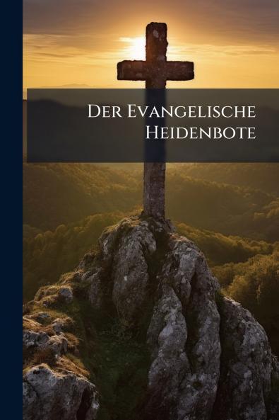 Evangelische Heidenbote