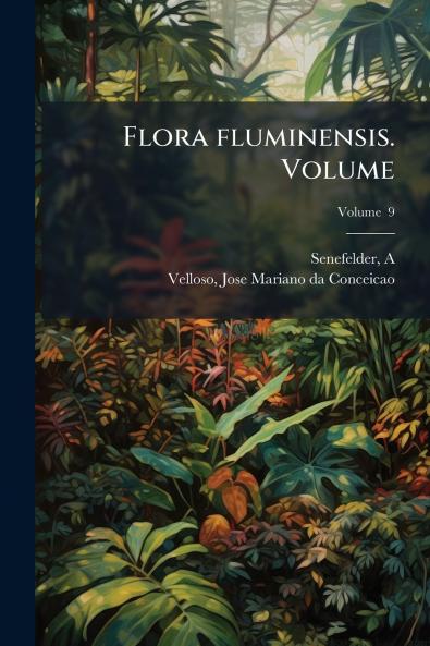 Flora fluminensis. Volume