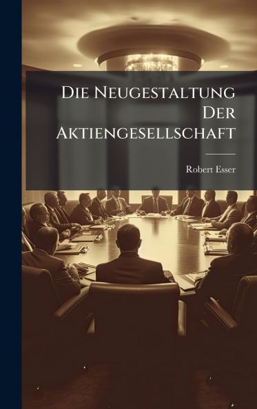 Neugestaltung Der Aktiengesellschaft