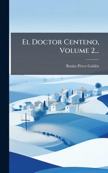 Doctor Centeno Volume 2...