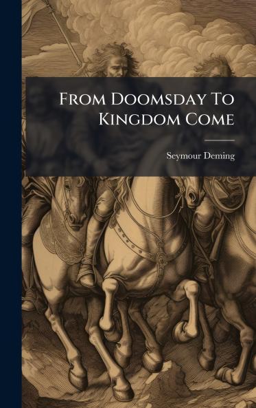 From Doomsday To Kingdom Come