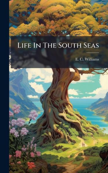 Life In The South Seas