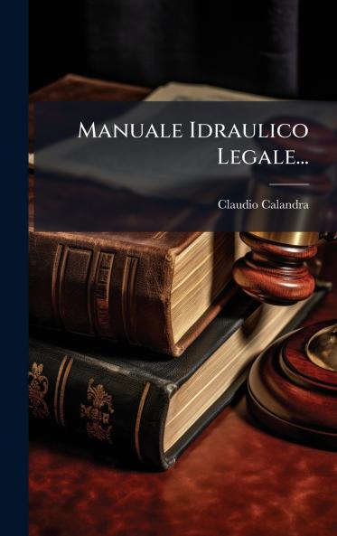 Manuale Idraulico Legale...
