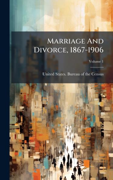 Marriage And Divorce 1867-1906
