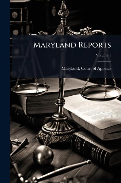 Maryland Reports
