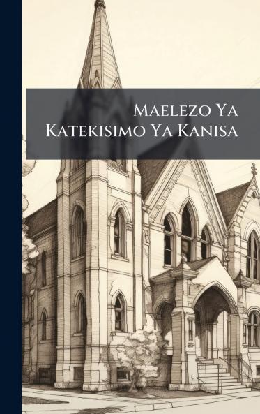 Maelezo Ya Katekisimo Ya Kanisa