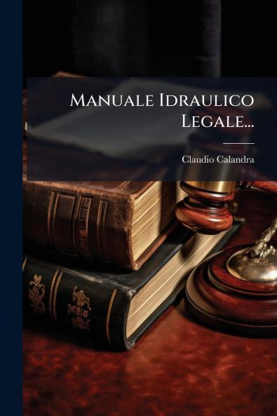 Manuale Idraulico Legale...