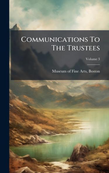 Communications To The Trustees