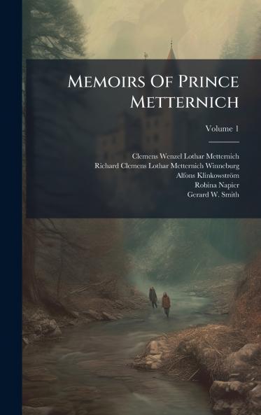 Memoirs Of Prince Metternich