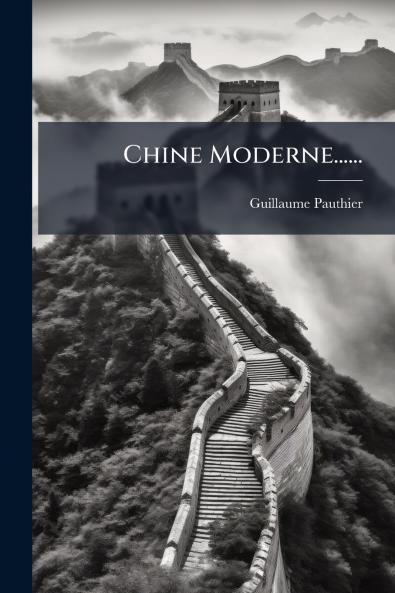 Chine Moderne......