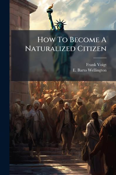 How To Become A Naturalized Citizen