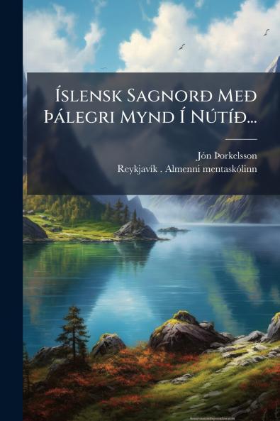 Ã&#141;slensk SagnorÃ° MeÃ° Ã&#158;àlegri Mynd Ã&#141; NÃ°tÃ-Ã°...