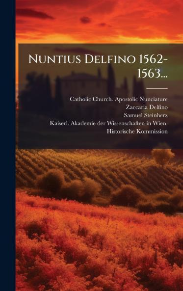 Nuntius Delfino 1562-1563...