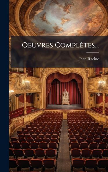 Oeuvres Complètes...