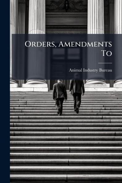 Orders Amendments To