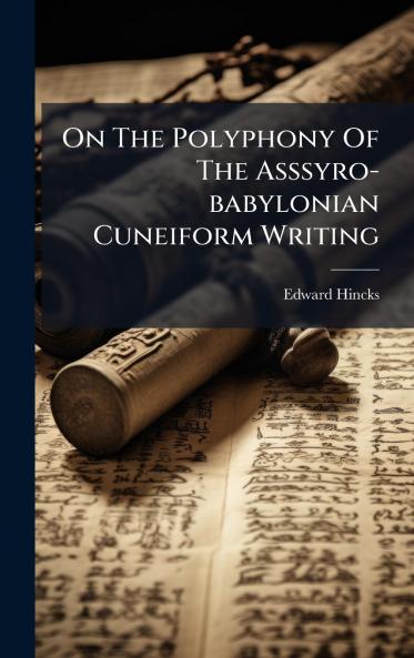 On The Polyphony Of The Asssyro-babylonian Cuneiform Writing