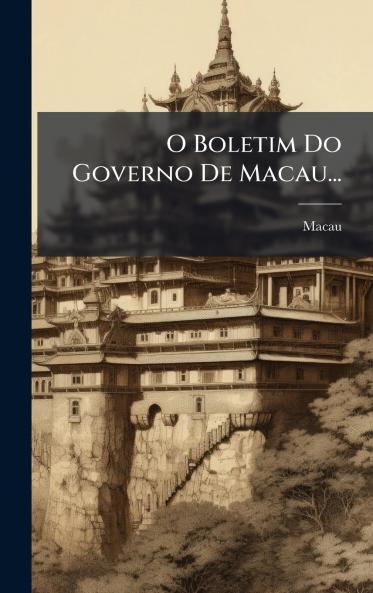 O Boletim Do Governo De Macau...
