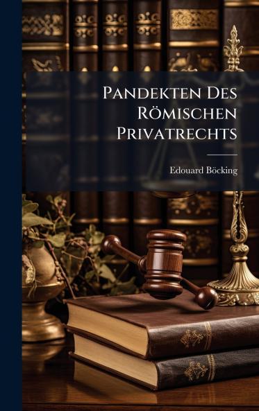 Pandekten Des Römischen Privatrechts