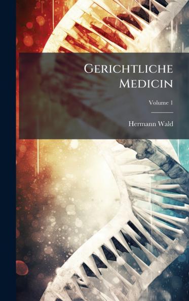 Gerichtliche Medicin