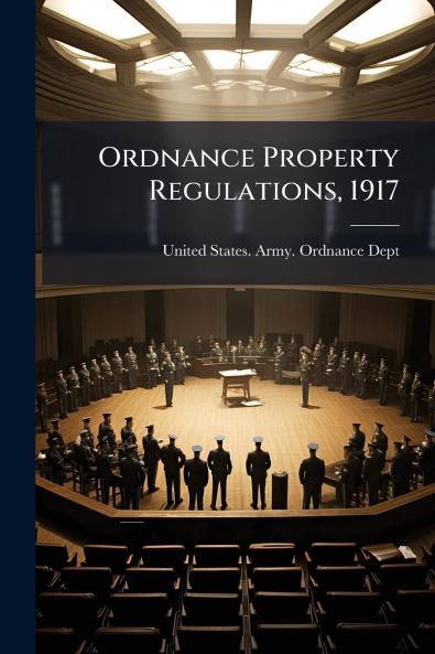 Ordnance Property Regulations 1917