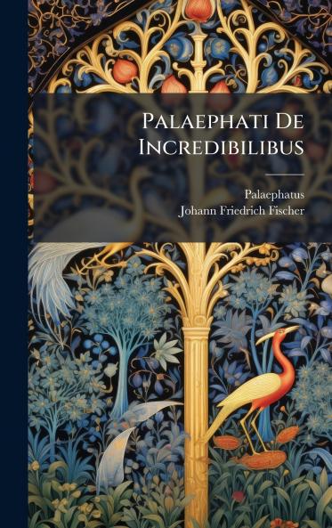 Palaephati De Incredibilibus