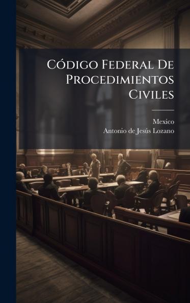 CÃ3digo Federal De Procedimientos Civiles