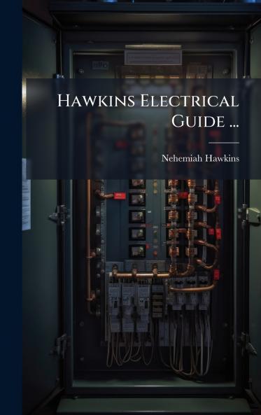 Hawkins Electrical Guide ...