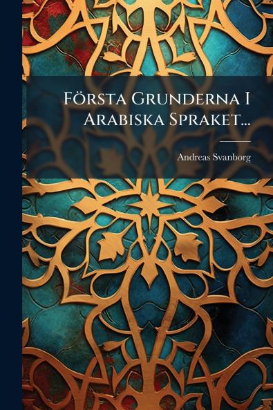 FÃ¶rsta Grunderna I Arabiska Spraket...