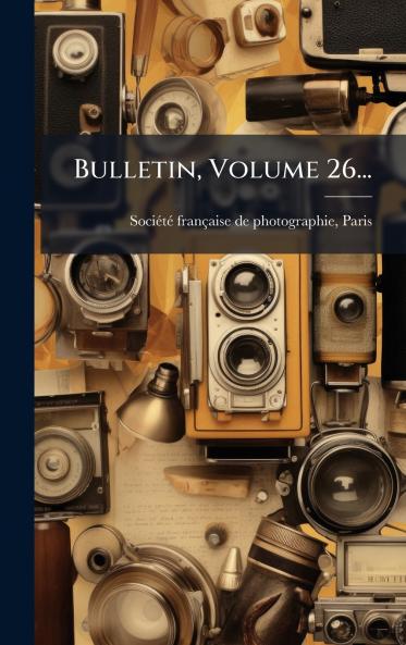 Bulletin Volume 26...