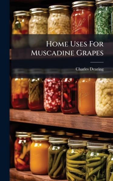 Home Uses For Muscadine Grapes