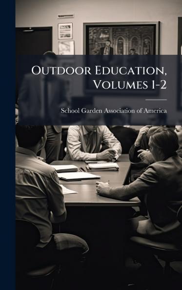 Outdoor Education Volumes 1-2