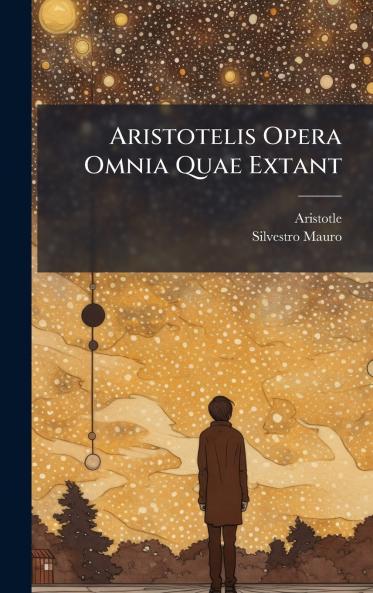Aristotelis Opera Omnia Quae Extant